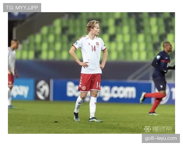 尤尔曼德率丹麦队强势回归：关键战役解析与未来展望